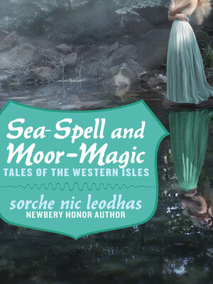 cover image of Sea-Spell and Moor-Magic